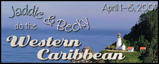 Jaddie & Becky Do The Western Caribbean