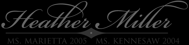 Heather Miller | Ms. Marietta 2005 & Ms. Kennesaw 2004